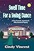 Swell Time for a Swing Dance (A Tracy Truworth, Apprentice P.I., 1940s Homefront Mystery)