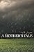 A Mother's Tale