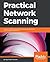 Practical Network Scanning:...