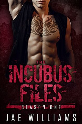Episode One: The Incubus (The Incubus Files Book 1)