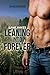 Leaning Into Forever (Leani...