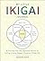 My Little Ikigai Journal: A...