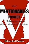 The Mentionables Project: 5 Christian Apologists Answer 40 Atheist Questions The Mentionables Project: 5 Christian Apologists Answer 40 Atheist Questions
