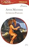 Livres Do Passado by Anne Mather