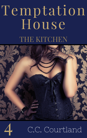 The Kitchen (Temptation House, #4)