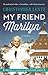 My Friend Marilyn: The Great American Destination Series