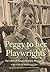 Peggy to her Playwrights by Peggy Ramsay