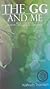 The GG And Me by Kenneth Thomson