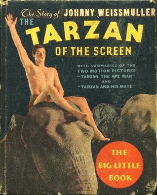 The Story of Johnny Weissmuller: The Tarzan of the Screen (Board book)