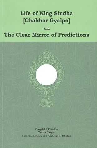 The Life of King Sindha and The Clear Mirror of Predictions
