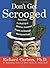 Don't Get Scrooged by Richard Carlson