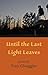 Until the Last Light Leaves