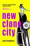 New Clone City by Mike Hembury New Clone City by Mike Hembury