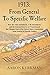 1913: From General To Specific Welfare: How the 16th Amendment, 17th Amendment, and the Federal Reserve Act Transformed the Ultimate Goal of the ... Constitution from General to Specific Welfare