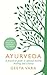 Ayurveda: Ancient wisdom fo...