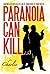 Paranoia Can Kill: Waking a Retired Killer Can Be Dangerous to Your Health