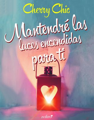 Mantendré las luces encendidas para ti (ebook)