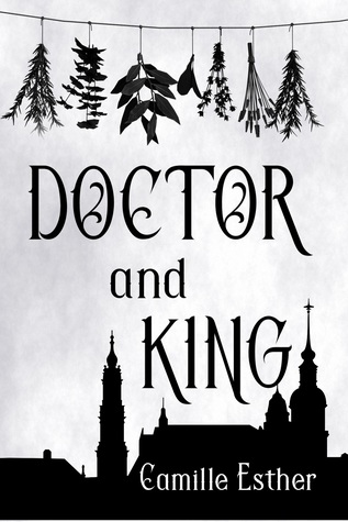Doctor and King (Fairyless Tales, #1)