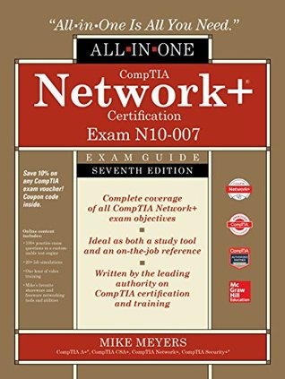 CompTIA Network+ Certification All-in-One Exam Guide, Seventh Edition (Exam N10-007)