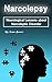 Narcolepsy: Neurological Lessons about Narcoleptic Disorder (Solutions, Prevention Methods, and Treatments)