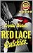 RED LACE QUICKIES: Erotic R...