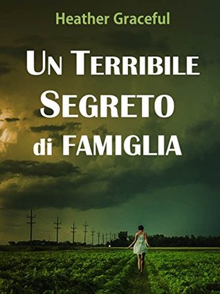 Un terribile segreto di famiglia (Kindle Edition)