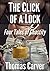The Click of a Lock by Thomas Carver The Click of a Lock by Thomas Carver