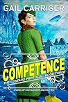 Competence (The Custard Protocol #3) Book cover for Competence (The Custard Protocol #3)