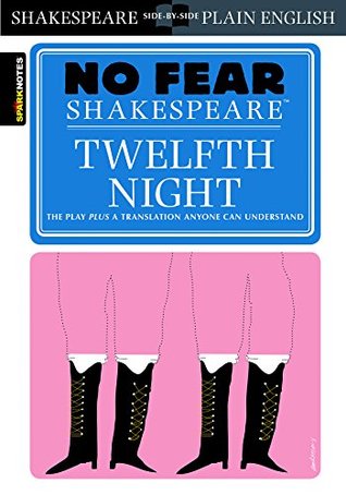 Twelfth Night: No Fear Shakespeare Side-by-Side Plain English