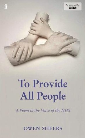 To Provide All People: A Poem in the Voice of the NHS