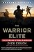 The Warrior Elite by Dick Couch