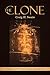 The Clone: Heralding the Coming of Jesus