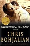Skeletons at the Feast by Chris Bohjalian Skeletons at the Feast by Chris Bohjalian