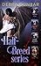 Half-Breed Series Set