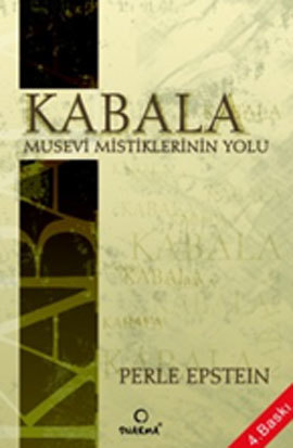 Kabala: Musevi Mistiklerinin Yolu