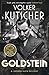 Goldstein: (Gereon Rath, #3)