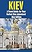 Kiev: A Travel Guide for Yo...