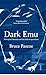 Dark Emu: Aboriginal Australia and the birth of agriculture