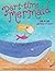 Part-time Mermaid by Deborah Underwood Part-time Mermaid by Deborah Underwood