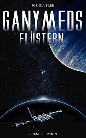 Ganymeds Flüstern (German Edition)