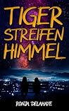 Tigerstreifenhimmel by Ronja Delahaye Tigerstreifenhimmel by Ronja Delahaye
