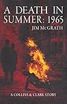 A Death in Summer: 1965 (Collins & Clark Book 2) A Death in Summer: 1965 (Collins & Clark Book 2)