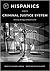 Hispanics in the U.S. Criminal Justice System by Martin Guevara Urbina