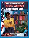 Biddy Mason Speaks Up by Arisa White