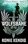 Wolfsbane (Discarded Heroes Book 3) Wolfsbane (Discarded Heroes Book 3)