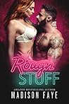 Rough Stuff by Madison Faye