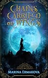 Chains Carried on Wings by Marina Ermakova