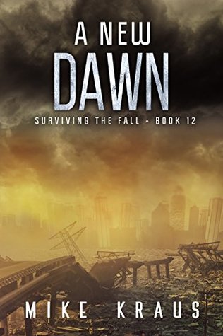 A New Dawn (Surviving the Fall, #12)