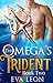 The Omega's Trident Book Two (Triple Treat Alphas, #2)