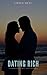 Dating Rich (Blankenship Fa...